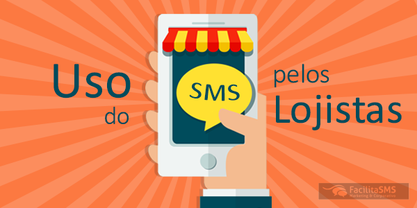 O uso do SMS pelos lojistas