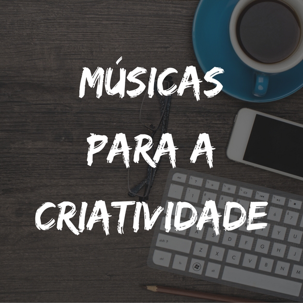 A playlist para campanhas de marketing mais criativas